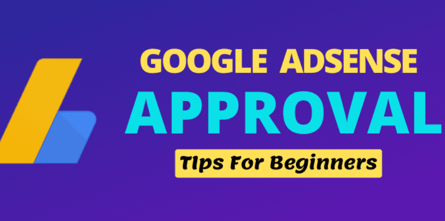 How to Get Approved For Google Adsense in 2023