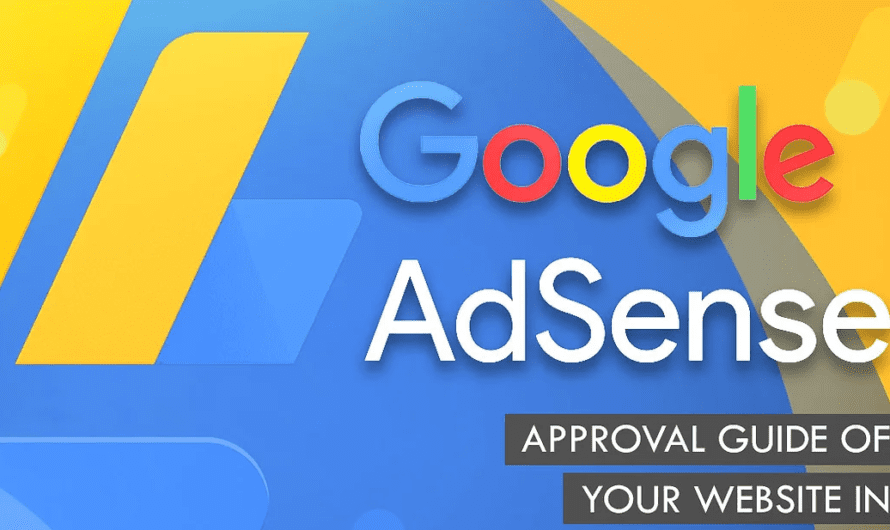 Boost Your Website’s Revenue: The Ultimate Google AdSense Approval Guide